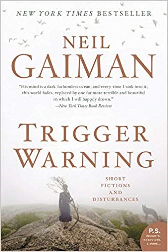 Neil-Gaiman-Trigger-Warning.jpg Neil-Gaiman-Trigger-Warning.jpg
