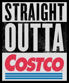 Straight-Outta-Costco.jpg Straight-Outta-Costco.jpg