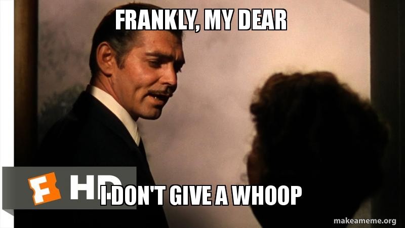 frankly-my-dear-5c11e5.jpg frankly-my-dear-5c11e5.jpg